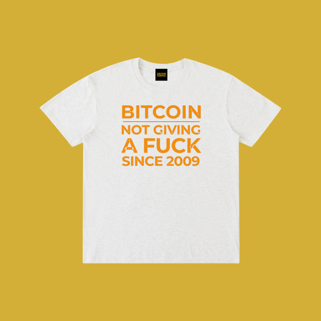 Bitcoin NGAF since 2009 - Degen Swag