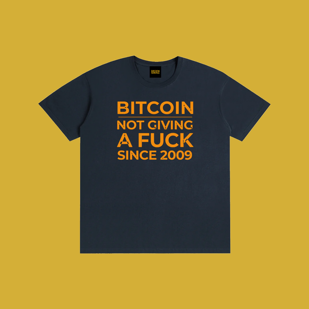 Bitcoin NGAF since 2009 - Degen Swag